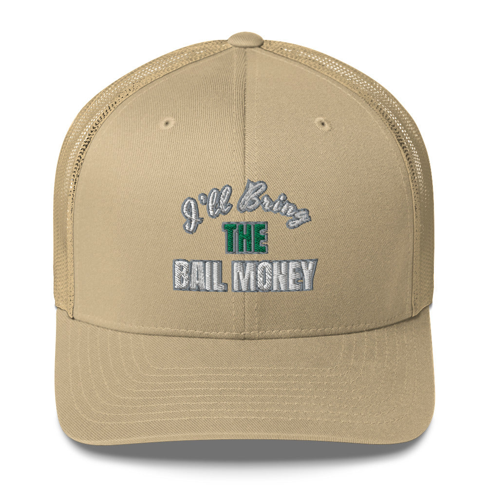 Bail Money Trucker Cap