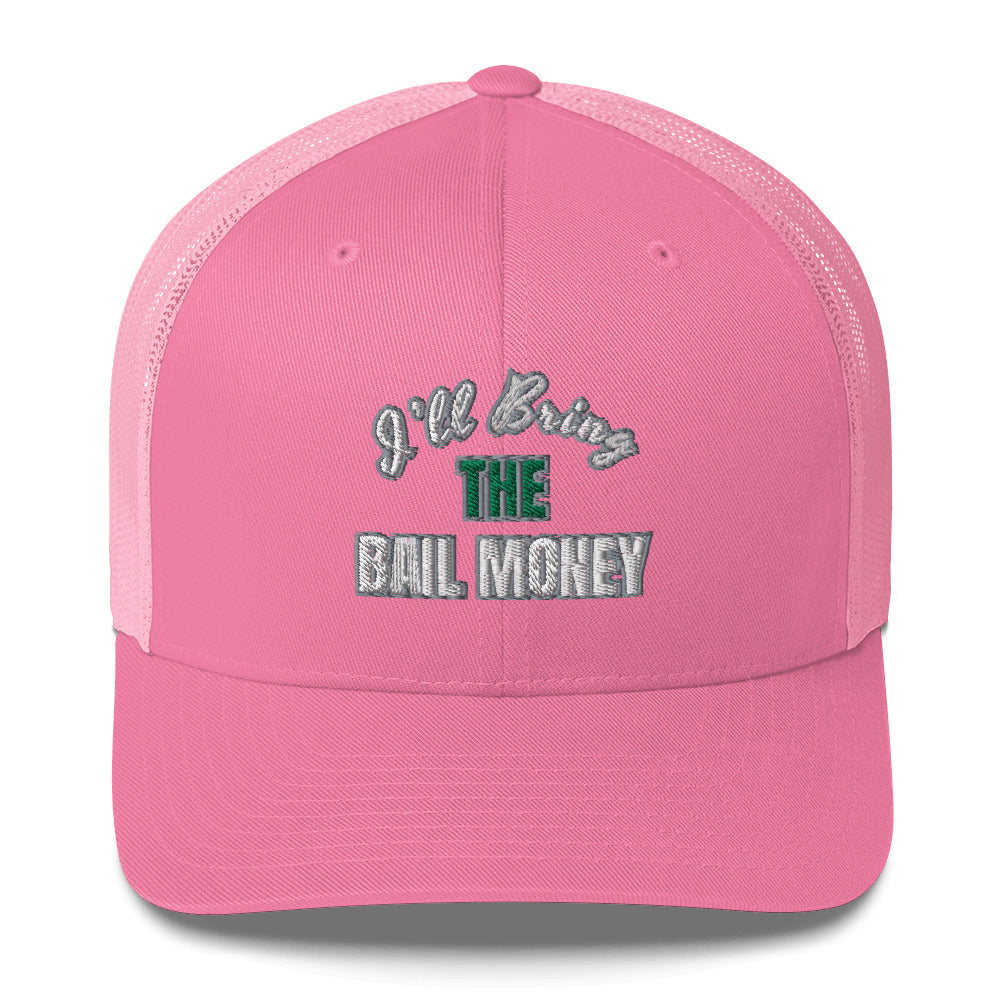 Bail Money Trucker Cap