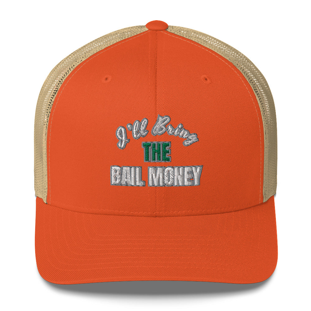 Bail Money Trucker Cap