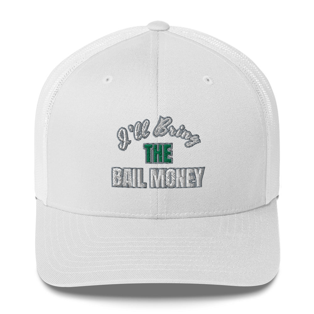 Bail Money Trucker Cap